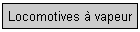 Locomotives � vapeur